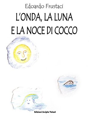 cover image of L'Onda, la Luna e la Noce di Cocco